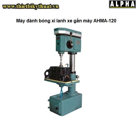 May danh bong xi lanh xe gan may AHMA 120