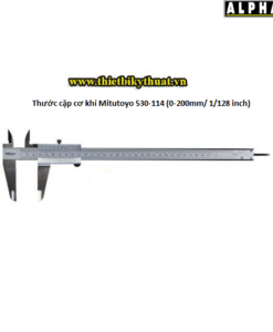 Thước cặp cơ khí Mitutoyo 530 114 0 200mm 1128 inch