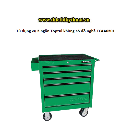 Tủ dụng cụ 5 ngăn Toptul không có đồ nghề TCAA0501