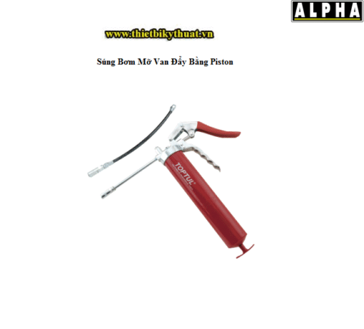 Súng Bơm Mỡ Van Đẩy Bằng Piston