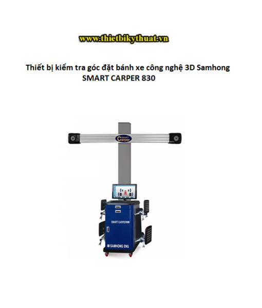 Thiết bị kiểm tra góc đặt bánh xe công nghệ 3D Samhong SMART CARPER 830
